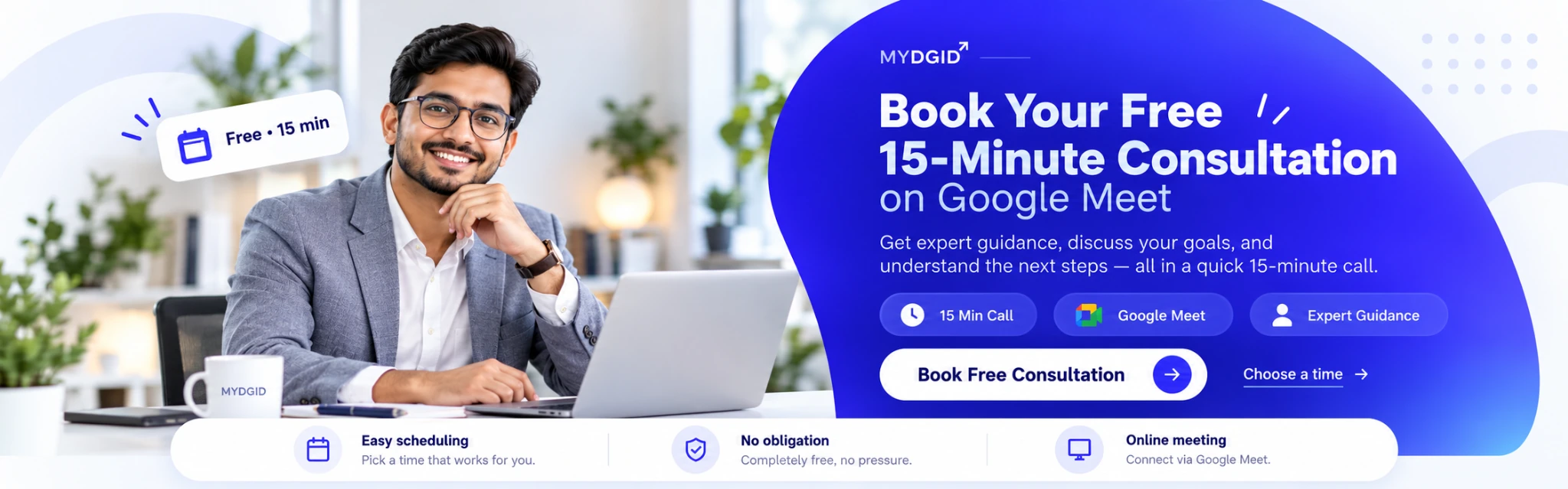 Book a free 15-minute Google Meet consultation with MYDGID